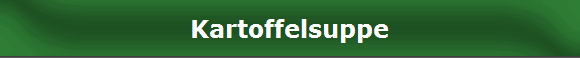 Kartoffelsuppe